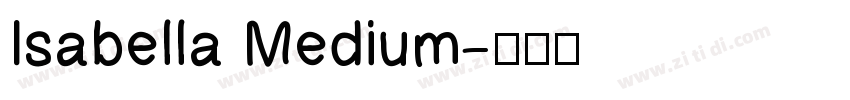 Isabella Medium字体转换